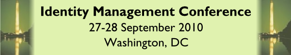 Identity Management Conference, 27-28 October, Washington, DC